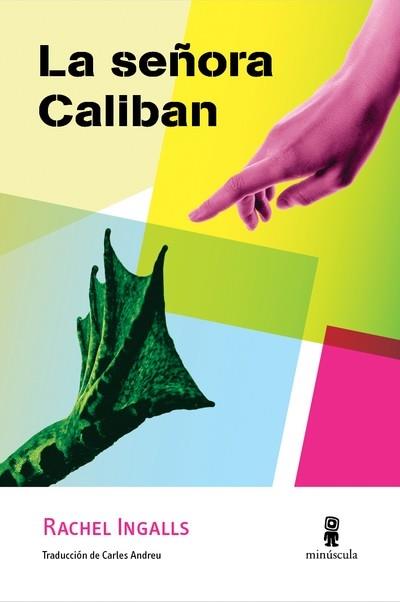 LA SENYORA CALIBAN | 9788494834899 | RACHEL INGALLS