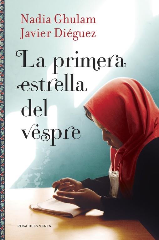 LA PRIMERA ESTRELLA DEL VESPRE | 9788416430086 | NADIA GHULAM / JAVIER DIEGUEZ