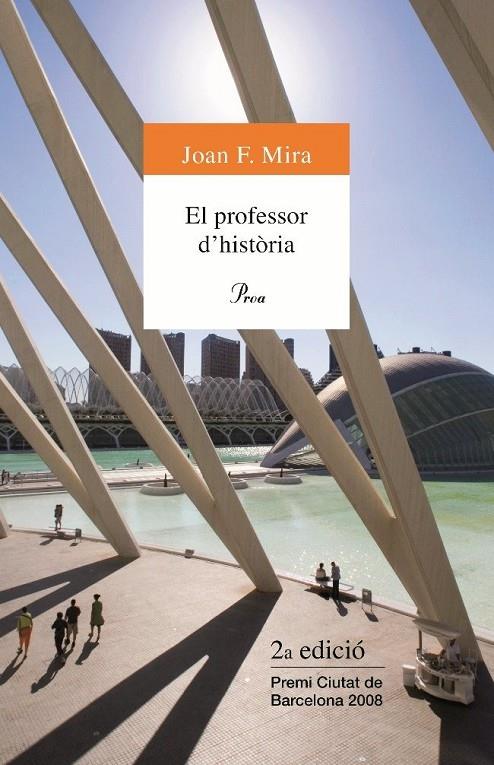 EL PROFESSOR D'HISTÒRIA | 9788484374770 | JOAN F. MIRA