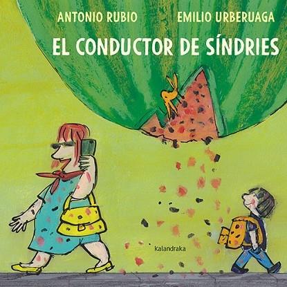 EL CONDUCTOR DE SINDRIES | 9788418558214 | ANTONIO RUBIO / EMILIO URBERUAGA