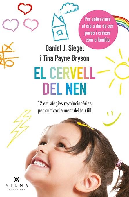 EL CERVELL DEL NEN | 9788483308660 | DANIEL J. SIEGEL / TINA PAYNE BRYSON