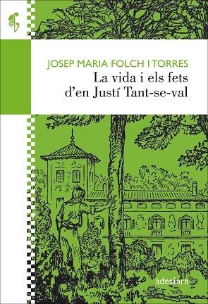 LA VIDA I ELS FETS D'EN JUSTI TANT-SE-VAL | 9788416948338 | JOSEP MARIA FOCH TORRES