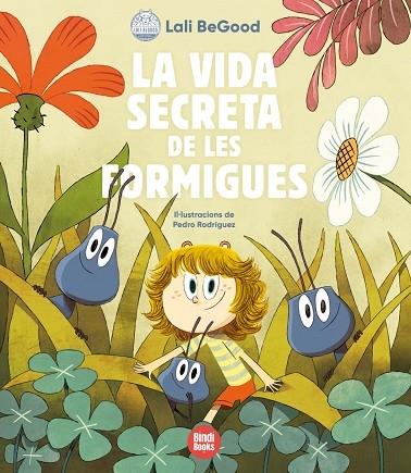 LA VIDA SECRETA DE LES FORMIGUES | 9788418288180 | LALI BEGOOD / PEDRO RAMIREZ