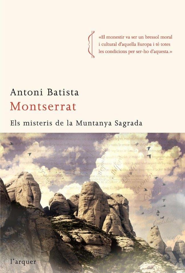 MONTSERRAT. ELS MISTERIS DE LA MUNTANYA SAGRADA | 9788496499911 | ANTONI BATISTA