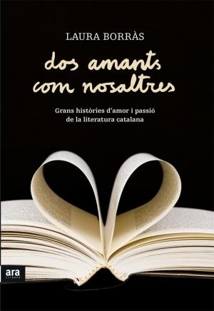 DOS AMANTS COM NOSALTRES | 9788415224495 | LAURA BORRAS