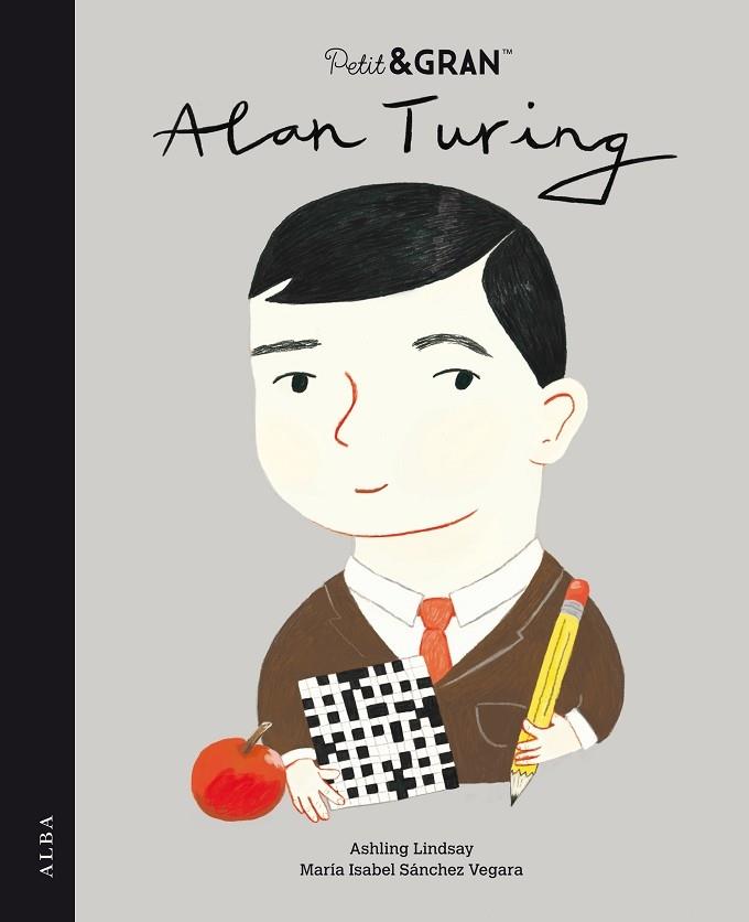 ALAN TURING | 9788490657447 | ASHLING LINDSAY / MARIA ISABEL SANCHEZ VEGARA