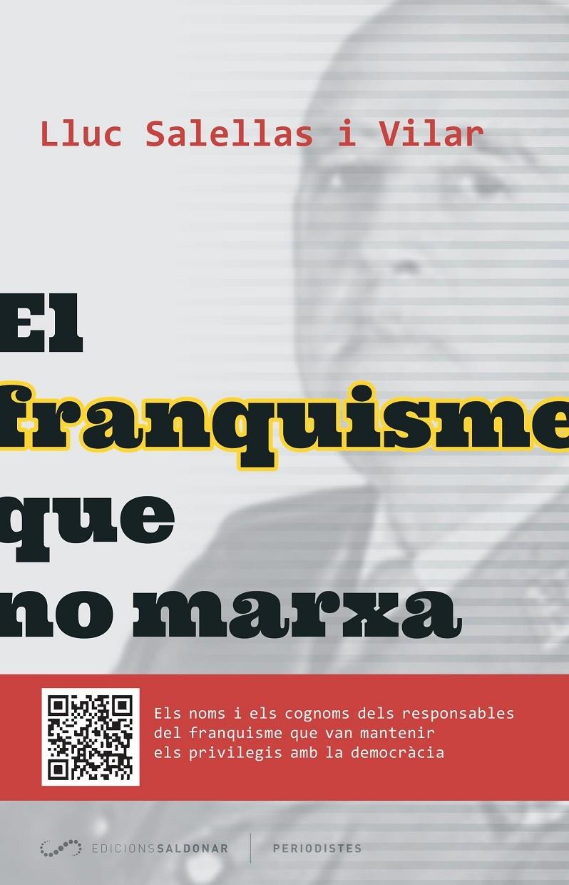 EL FRANQUISME QUE NO MARXA | 9788494289651 | LLUC SALELLAS VILAR