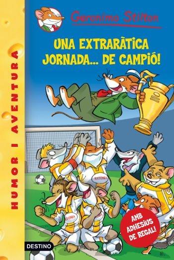 UNA EXTRARATICA JORNADA DE CAMPION | 9788492790098 | GERONIMO STILTON