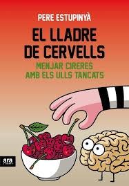 EL LLADRE DE CERVELLS | 9788416154821 | PERE ESTUPINYA