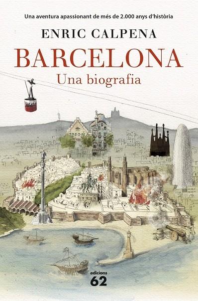 BARCELONA UNA BIOGRAFIA | 9788429774603 | ENRIC CALPENA