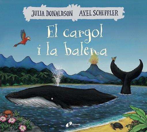 EL CARGOL I LA BALENA | 9788499069074 | JULIA DONALDSON / AXEL SCHEFFLER