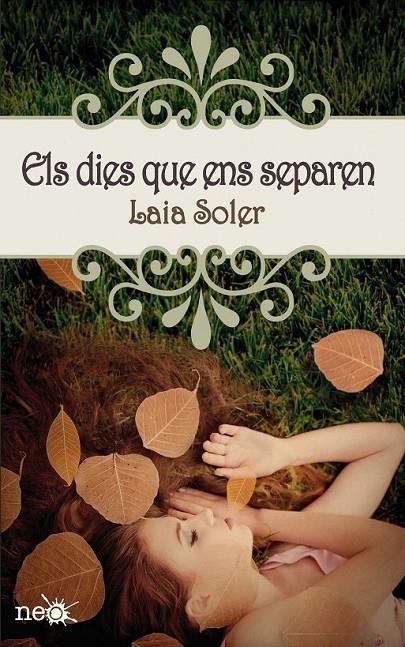 ELS DIES QUE ENS SEPAREN | 9788415750246 | LAIA SOLER