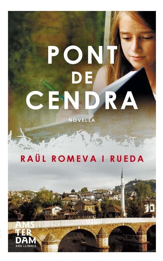 PONT DE CENDRA | 9788415645665 | RAUL ROMEVA RUEDA