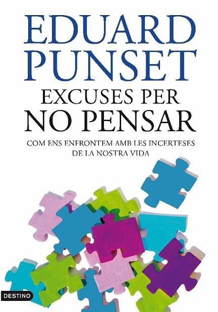 EXCUSES PER NO PENSAR | 9788497101929 | EDUARD PUNSET