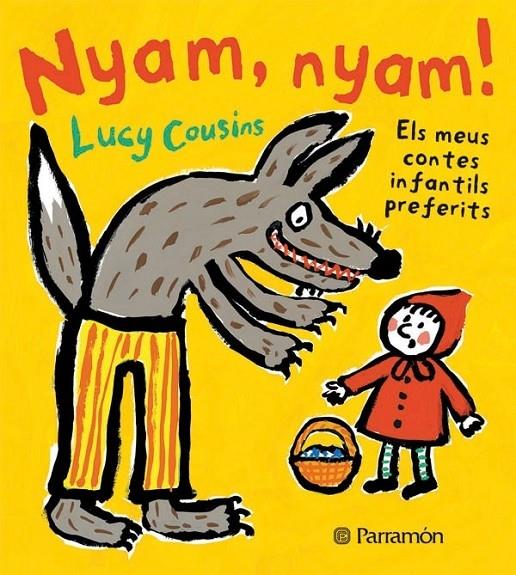 NYAM, NYAM! ELS MEUS CONTES INFANTILS PREFERITS | 9788434236776 | LUCY COUSINS