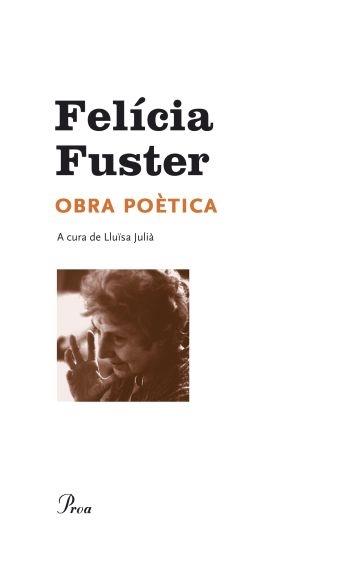 FELICIA FUSTER OBRA POETICA | 9788482569338 | LLUISA JULIA