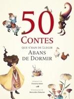 50 CONTES QUE S'HAN DE LLEGIR ABANS DE DORMIR | 9788492882816 | VICTORIA SIMO (ADAPTACIO)