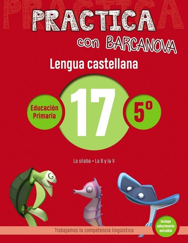 PRACTICA CON BARCANOVA LENGUA CASTELLANA 17 5º | 9788448945428