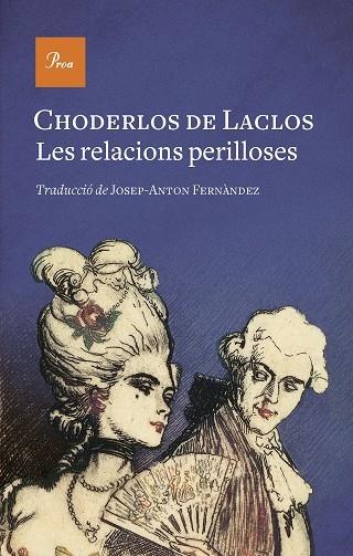 LES RELACIONS PERILLOSES | 9788475889771 | CHODERLOS DE LACLOS