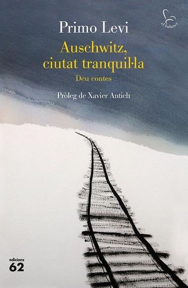 AUSCHWITZ, CIUTAT TRANQUIL·LA | 9788429779967 | PRIMO LEVI