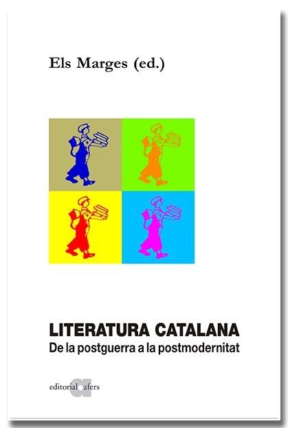 LITERATURA CATALANA DE LA POSTGUERRA A LA POSTMODERNITAT | 9788418618857 | AAVV