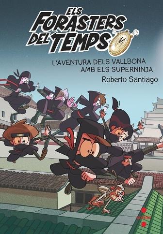 L'AVENTURA DELS VALLBONA AMB ELS SUPERNINJA | 9788466148771 | ROBERTO SANTIAGO