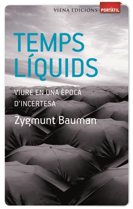 TEMPS LIQUIDS | 9788483306482 | ZYGMUNT BAUMAN