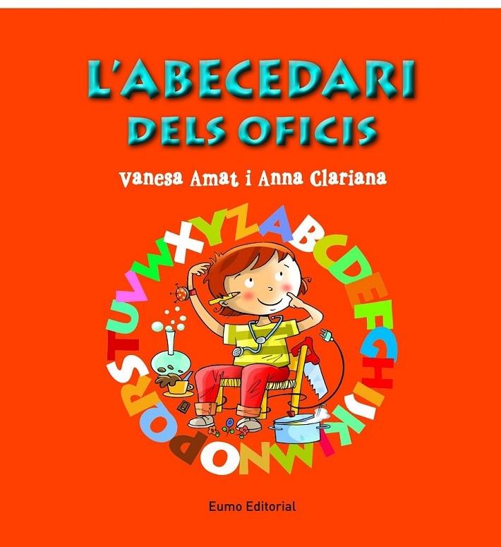 L'ABECEDARI DELS OFICIS | 9788497665049 | VANESA AMAT / ANNA CLARIANA