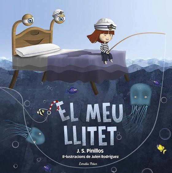 EL MEU LLITET | 9788418443664 | J. S. PINILLOS / JULEN RODRIGUEZ