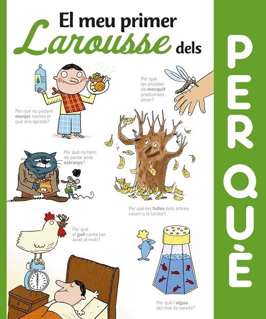 EL MEU PRIMER LAROUSSE DELS PER QUE | 9788416641352