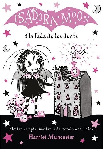 ISADORA MOON I LA FADA DE LES DENTS | 9788420453729 | HARRIET MUNCASTER