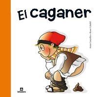 EL CAGANER | 9788424631949 | ANNA CANYELLES / ROSER CALAFELL