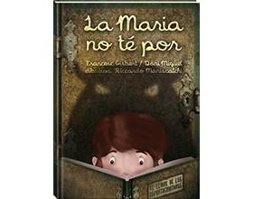 LA MARIA NO TE POR : EL LLIBRE DELS ESPANTACRIATURES | 9788494154430 | FRANCESC GISBERT / DANI MIQUEL