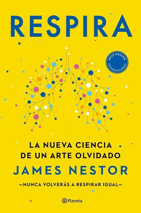 RESPIRA LA NUEVA CIENCIA E UN ARTE OLVIDADO | 9788408237228 | JAMES NESTOR