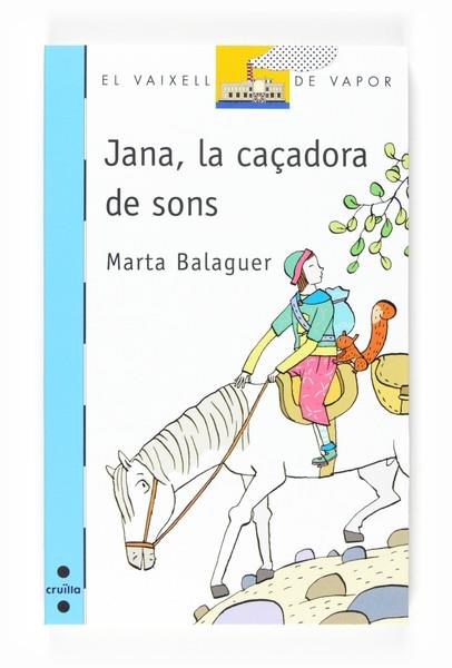 JANA,LA CAÇADORA DE SONS | 9788466120098 | MARTA BALAGUER