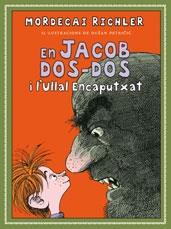 EN JACOB DOS-DOS I L'ULLAL ENCAPUTXAT | 9788489625778 | MORDECAI RICHLER