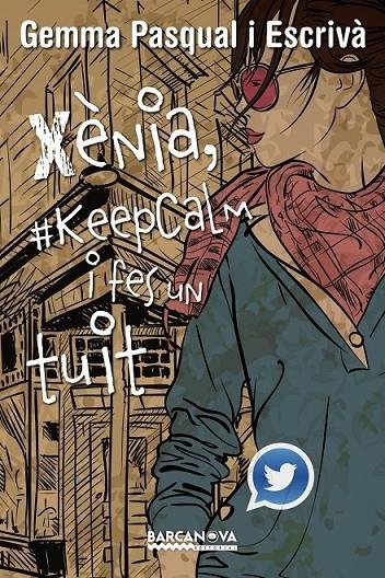 XENIA, KEEPCALM I FES UN TUIT | 9788448936013 | GEMMA PASQUAL ESCRIVA