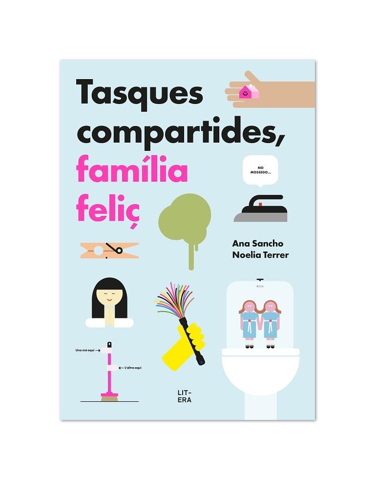 TASQUES COMPARTIDES, FAMILIA FELIÇ | 9788412409581 | ANA SANCHO / NOELIA TERRER