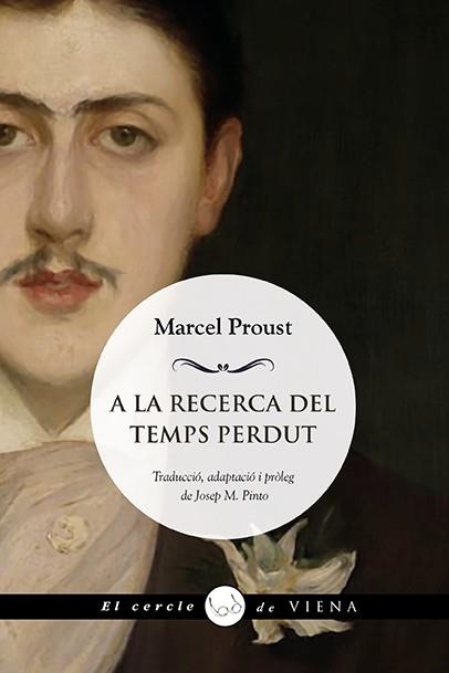 A LA RECERCA DEL TEMPS PERDUT      UNA TRIA | 9788418908729 | MARCEL PROUST