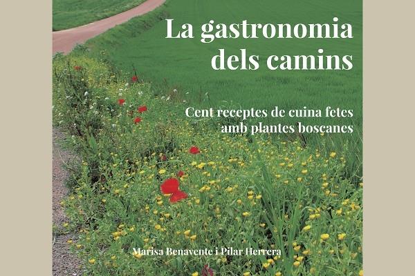 LA GASTRONOMIA DELS CAMINS | 9788494504174 | MARISA BENAVENTE / PILAR HERRERA