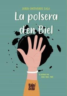 LA POLSERA D'EN BIEL | 9788419602428 | JORDI ONTIVEROS SALA