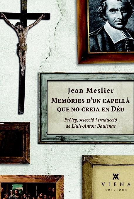 MEMORIES D'UN CAPELLA QUE NO CREIA EN DEU | 9788483308554 | JEAN MESLIER