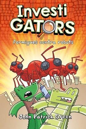 FORMIGUES CONTRA ROBOTS | 9788420459950 | JOHN PATRICK GREEN