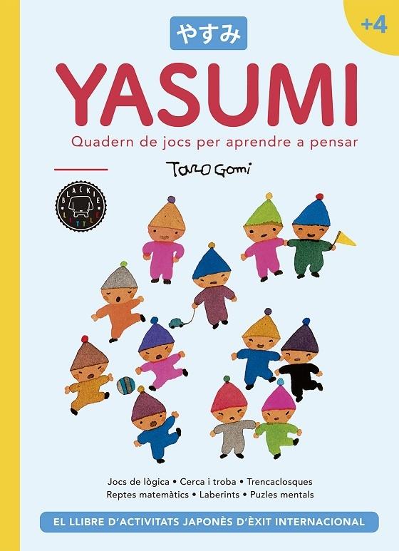 YASUMI QUADERN DE JOCS PER APRENDRE A PENSAR +4 | 9788417059705 | TARO GOMI