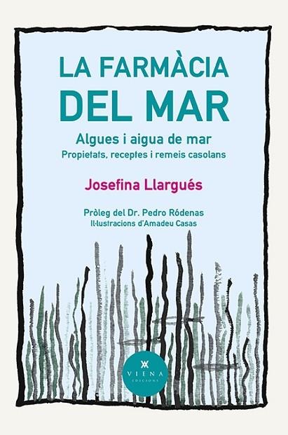 LA FARMACIA DEL MAR   ALGUES I AIGUA DE MAR | 9788418908996 | JOSEFINA LLARGUES