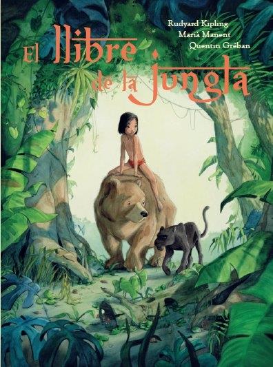 EL LLIBRE DE LA JUNGLA | 9788415315353 | R. KIPLING - M. MANENT - Q. GREBAN