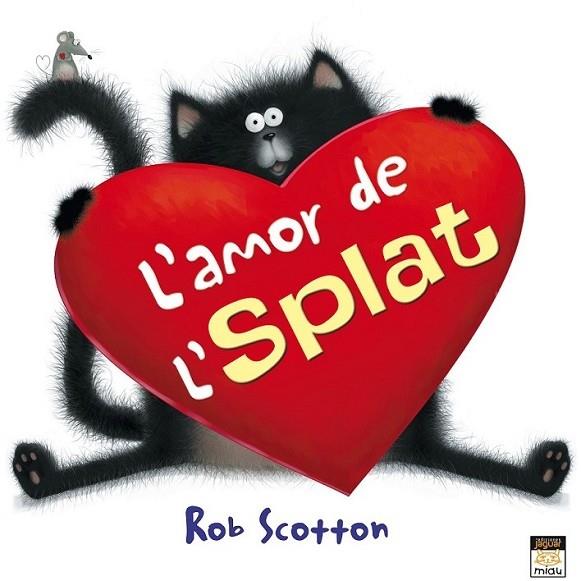 L'AMOR DE L'SPLAT | 9788415116813 | ROB SCOTTON