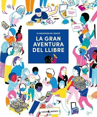 LA GRAN AVENTURA DEL LLIBRE | 9788412557121 | ATEPHANIE VERNET / CAMILLE DE CUSSAC