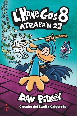 ATRAPA'N 22 | 9788466150507 | DAV PILKEY