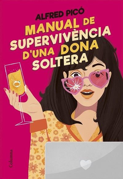 MANUAL DE SUPERVIVENCIA D'UNA DONA SOLTERA | 9788466431415 | ALFRED PICO